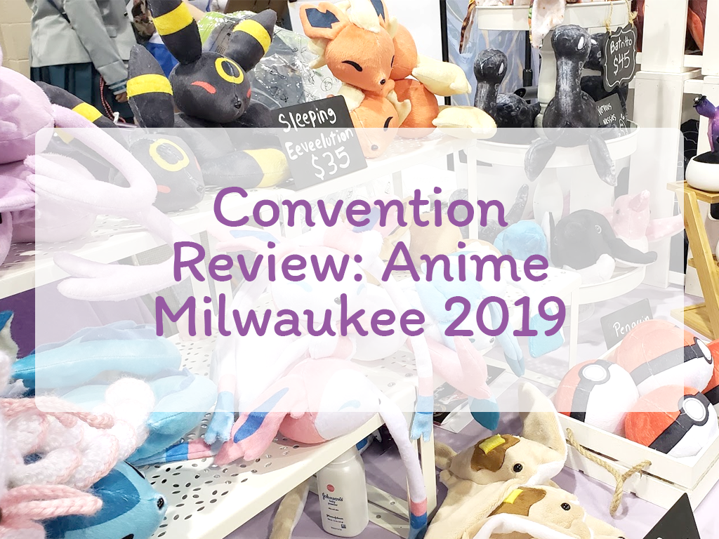 Convention Review: Anime Milwaukee 2019